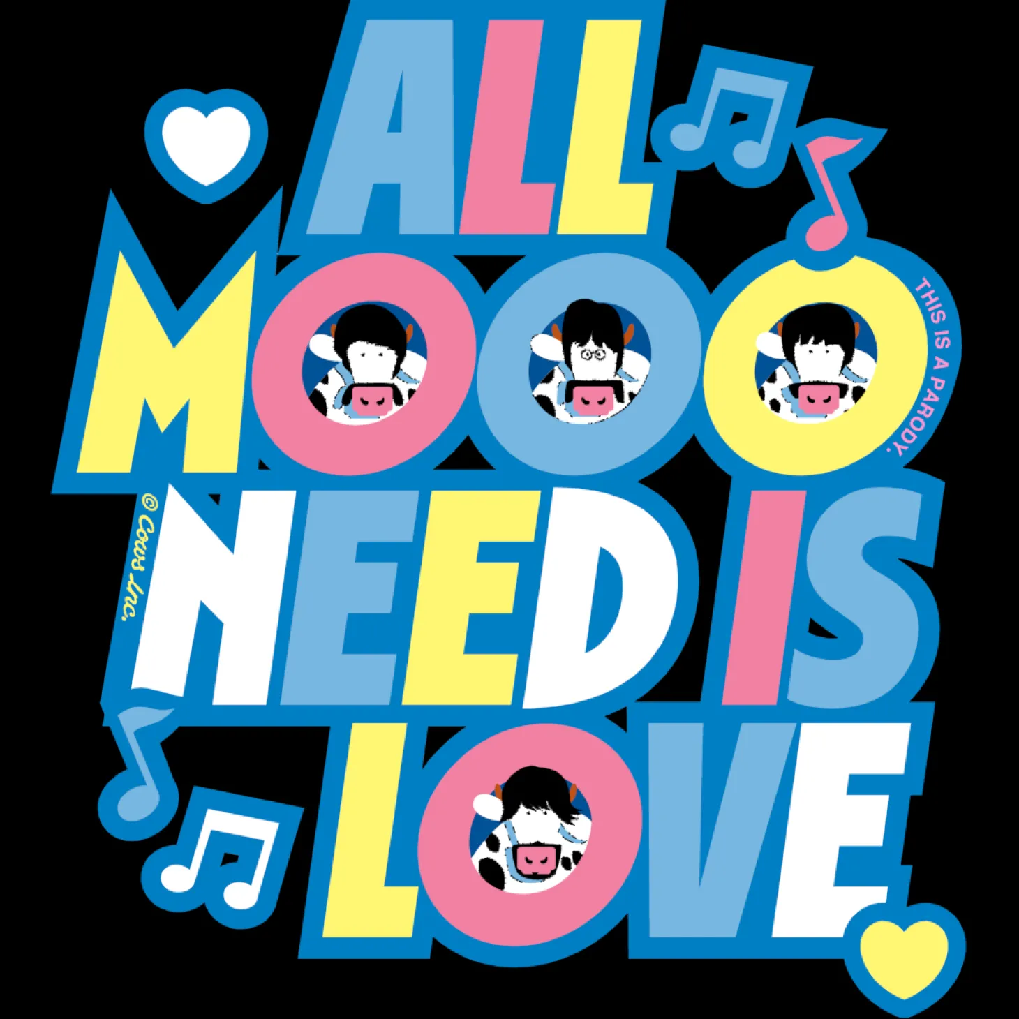 All MOO Need Is Love COWS Classic T